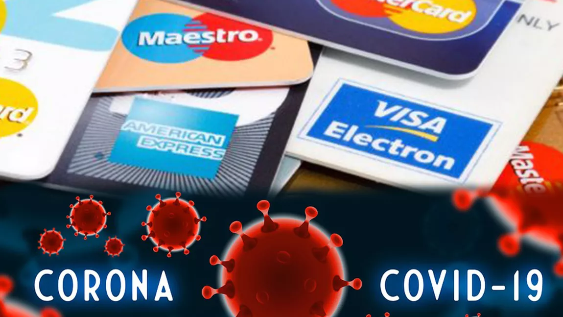 Mare atenție la cardurile bancare! Sunt mai periculoase ca bancnotele și reprezintă un adevărat focar de infecție cu noul Coronavirus!