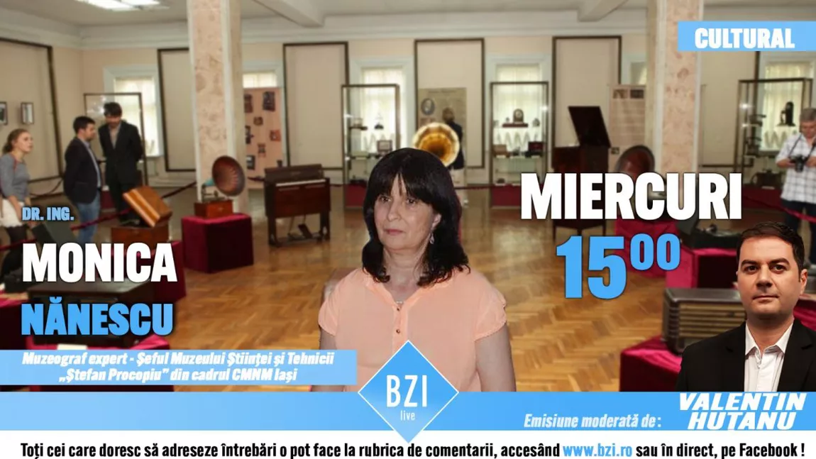 LIVE VIDEO - Despre două locuri, unice în toată România şi care ascund comori fabuloase, într-o ediţie specială BZI LIVE alături de dr. ing. Monica Nănescu - muzeograf, expert, şeful Muzeului Ştiinţei şi Tehnicii 