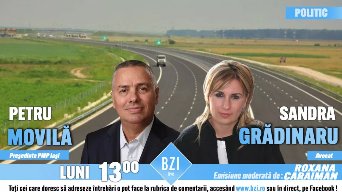 LIVE VIDEO - Avocata Sandra Grădinaru și Petru Movilă, președintele PMP Iași, pledează pentru Autostrada A8 la BZI LIVE - FOTO