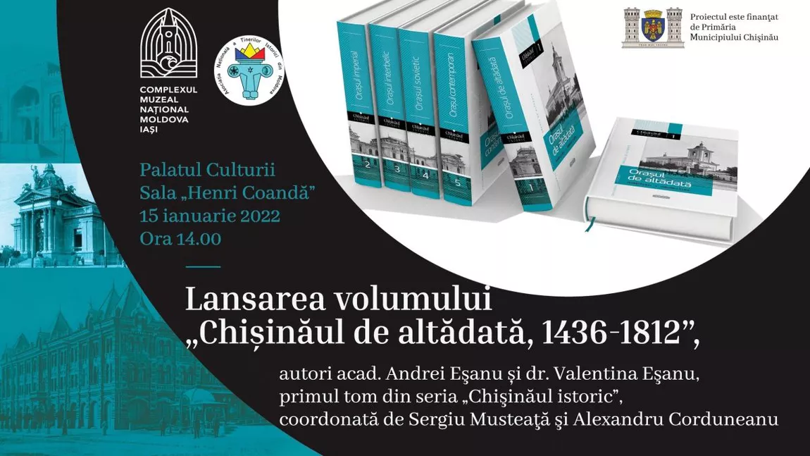 Lansare de carte la Palatul Culturii din Iași: „Chișinăul de altădată, 1436 – 1812”