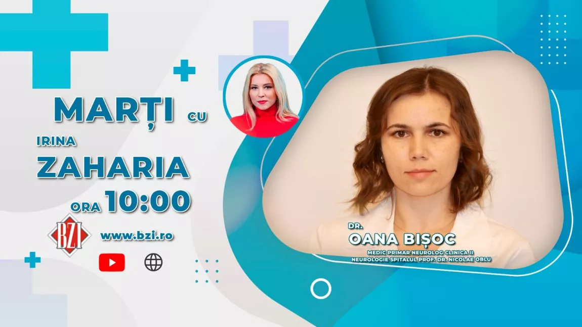 LIVE VIDEO - Dr. Oana Bișoc, medic primar neurolog, Clinica II de Neurologie a Spitalului de Neurochirurgie 