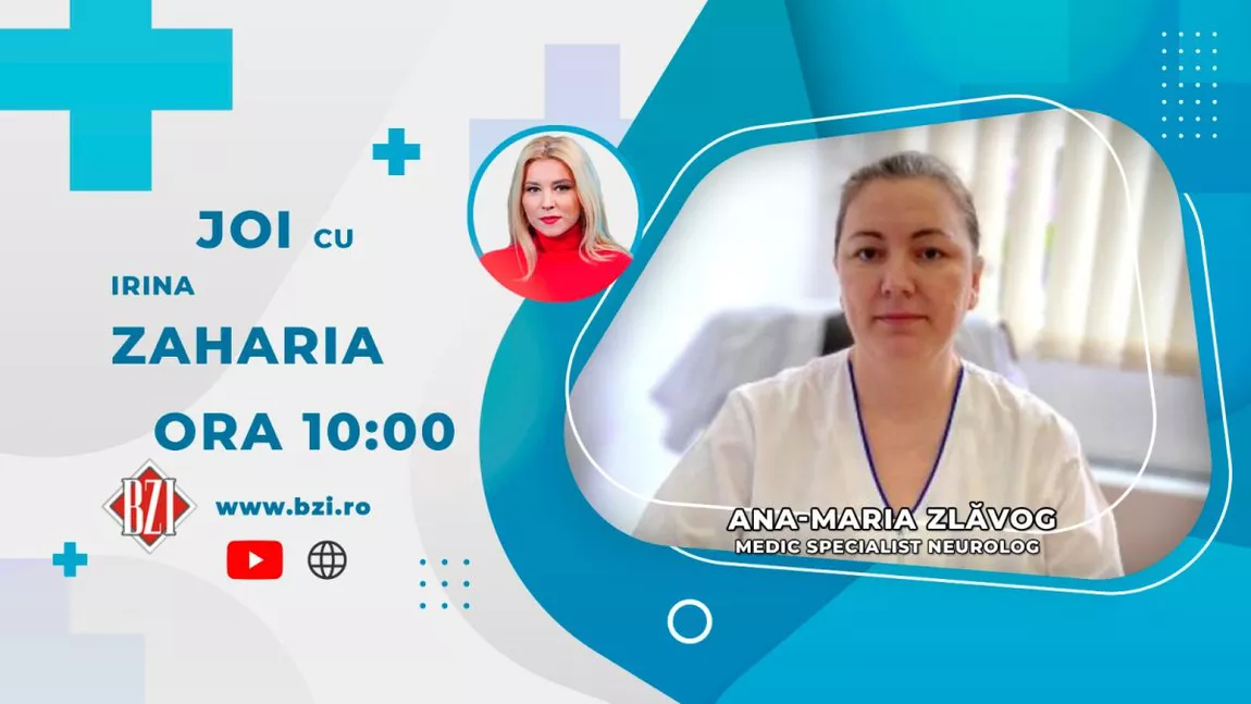 LIVE VIDEO - Dr. Ana-Maria Zlăvog, medic specialist neurolog, discută în emisiunea BZI LIVE despre excesele de orice fel, ce pot duce la afecțiuni neurologice - FOTO
