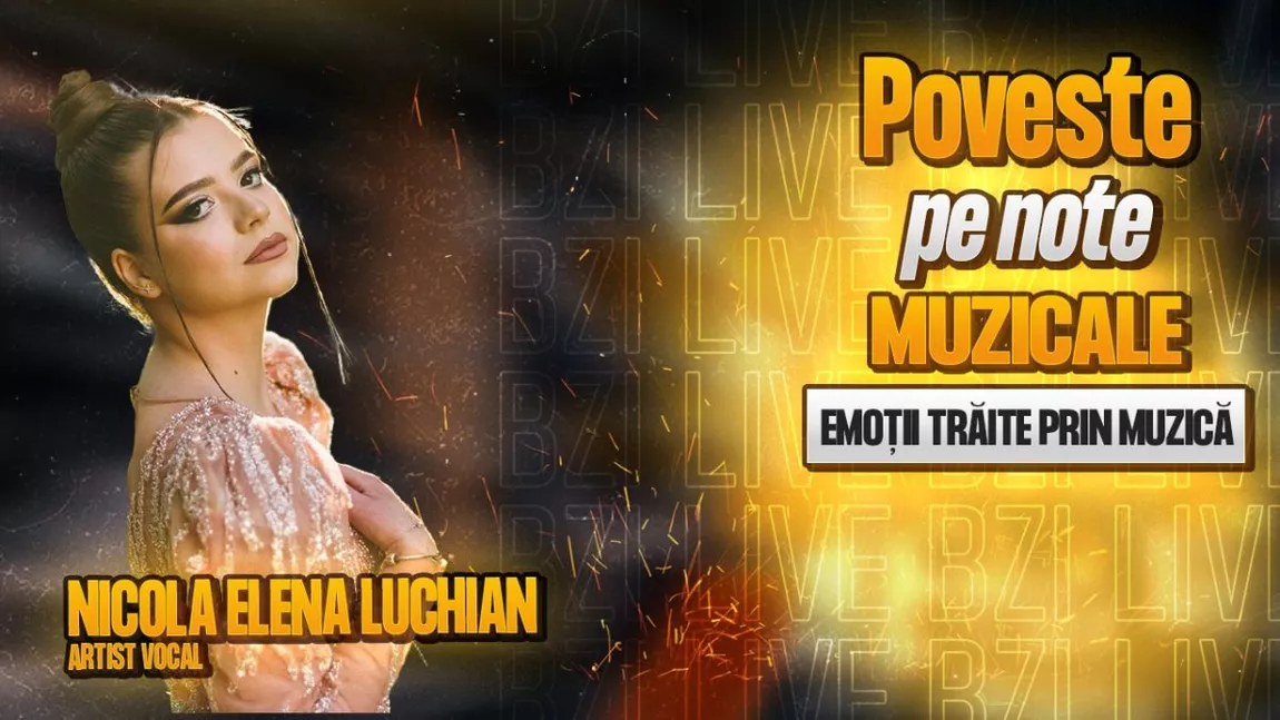 LIVE VIDEO - Emoții trăite prin muzică! Nicola Elena Luchian, artist vocal, împărtășește pentru BZI LIVE despre parcursul său muzical - FOTO