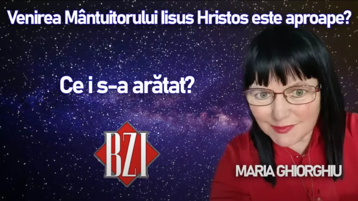 LIVE VIDEO - Venirea Mântuitorului Iisus Hristos este aproape? Maria Ghiorghiu povestește ce i s-a arătat