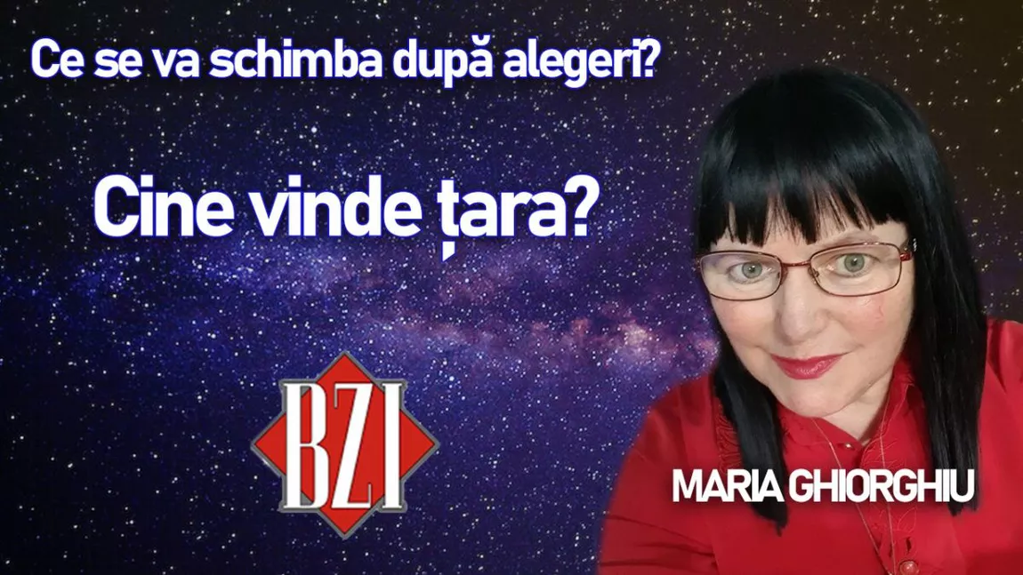 LIVE VIDEO - Maria Ghiorghiu face noi previziuni la BZI LIVE. Ce îi așteaptă pe români în urma alegerilor?