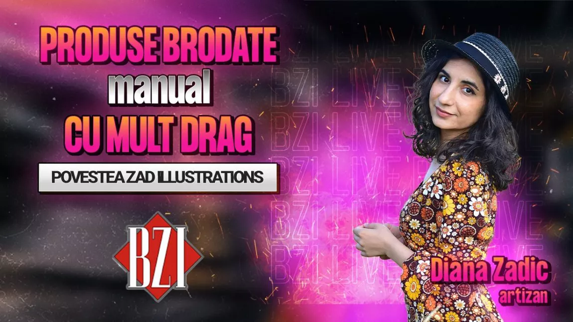 LIVE VIDEO - Produse brodate manual! Diana Zadic, artizan, detaliază pentru BZI LIVE despre povestea Zad Illustrations