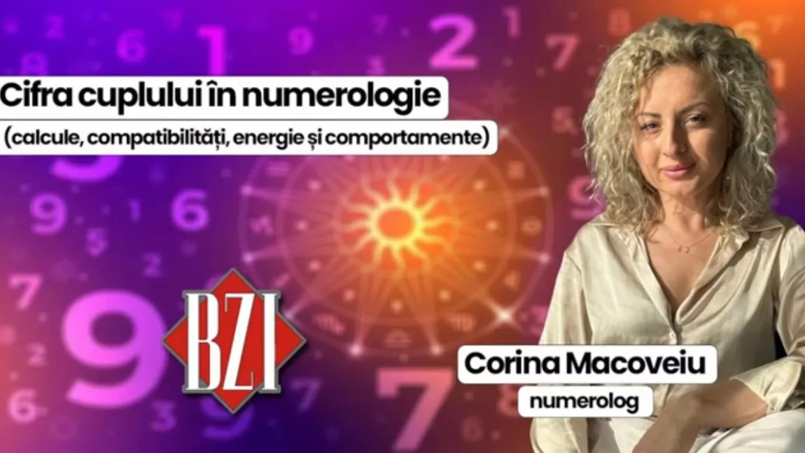 LIVE VIDEO - Compatibilitate și relatii! Cum se calculează cifra cuplului în numerologie explică, la BZI LIVE, Corina Macoveiu