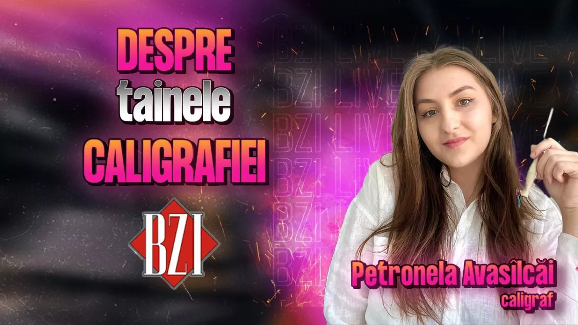 LIVE VIDEO - Despre tainele caligrafiei! Petronela Avasîlcăi, caligraf, povestește pentru BZI LIVE despre activitatea sa creativă, “cuPeniță”