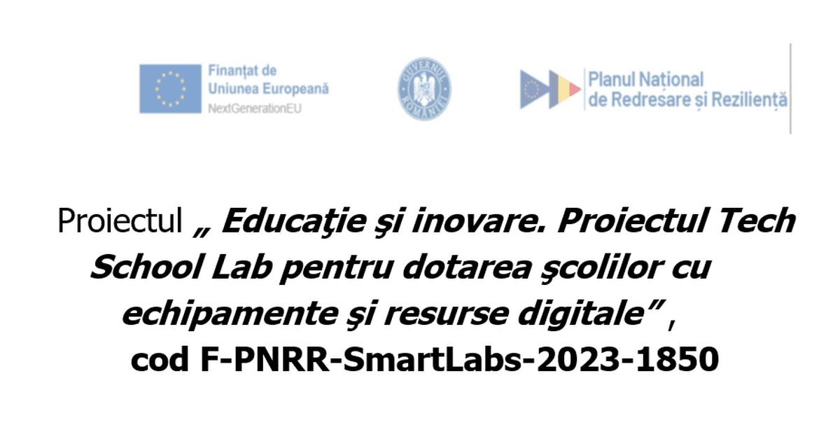 Proiectul „Educaţie şi inovare. Proiectul Tech School Lab pentru ...