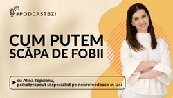 LIVE VIDEO – Despre fobii și gestionarea emoțiilor, Alina Topcianu, psihoterapeut și specialist neurofeedback, într-un nou episod de #PodcastBZI!