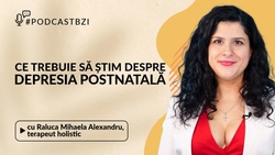 Depresia postnatală, între tăcere, vinovăție și vindecare. Cum o recunoști și cum te eliberezi de ea? Mihaela Alexandru – terapeut holistic și coach în manifestare vorbește la #PodcastBZI despre acest fenomen