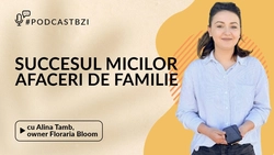 LIVE VIDEO – Despre succesul afacerilor mici, de familie, cu Alina Tamb, owner Florăria Bloom, într-un nou episod de PodcastBZI