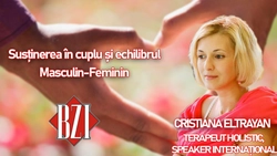 LIVE VIDEO – Susținerea în cuplu și echilibrul Masculin-Feminin. Cristiana Eltrayan, terapeut holistic, în direct la BZI LIVE