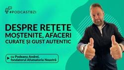 LIVE VIDEO – Andrei Podeanu, fondatorul Afumatoria Noastră, despre rețete moștenite, afaceri curate și gust autentic