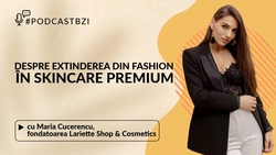 LIVE VIDEO – Maria Cucerencu, antreprenoare, fondatoarea Lariette Shop & Cosmetics, despre extinderea din fashion în skincare premium