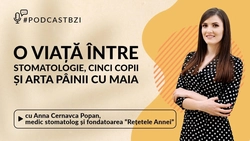 LIVE VIDEO – Povestea Annei Cernavca Popan, la PodcastBZI: O viață între stomatologie, cinci copii și arta pâinii cu maia
