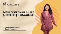 LIVE VIDEO – Despre manipulare, intenții ascunse și răul făcut în numele binelui, la #PodcastBZI, cu Irina Zaharia și Raluca Alexandru, coach și terapeut