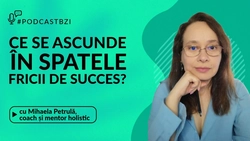LIVE VIDEO – Mihaela Petrulă, coach și mentor holistic, ce se ascunde în spatele fricii de succes?