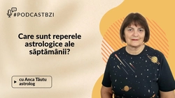 LIVE VIDEO – Care sunt reperele astrologice ale săptămânii, aflăm la #PodcastBZI de la astrologul Anca Tăutu
