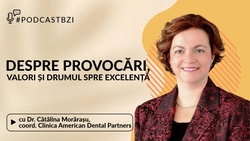LIVE VIDEO – Dr. Cătălina Morărașu, coordonator Clinica American Dental Partners despre drumul de la provocări la performanță mondială