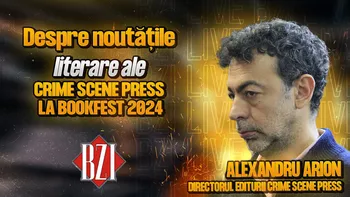 Alexandru Arion directorul Crime Scene Press detaliază pentru BZI LIVE despre noutățile literare ale editurii de la Bookfest 2024