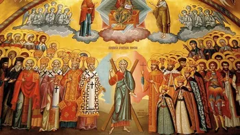 Duminica Tuturor Sfinților ziua în care se sărbătoresc toți sfinții în special cei uitați sau a căror nume au rămas necunoscute