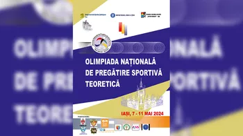 La Iași în perioada 7 8211 11 mai aproximativ 200 de elevi din toată țara vor participa la Olimpiada Națională de Pregătire Sportivă Teoretică