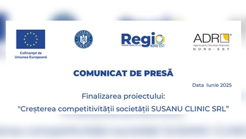 Comunicat de presa – Finalizarea proiectului: „Creșterea competitivității societății SUSANU CLINIC SRL”