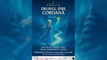 Elsa: drumul spre coroană – o aventură magică pe scena Ateneului ieșean