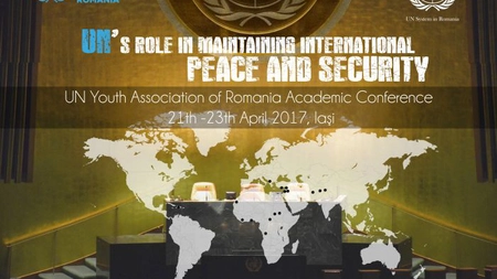 Conferinta Academica, editia a VII-a: „Rolul ONU in mentinerea pacii si securitatii internationale