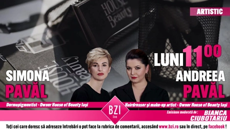 LIVE VIDEO - Fondatoarele salonului House of Beauty din Iaşi vor discuta la BZI LIVE despre cum le-a afectat pandemia de coronavirus activitatatea şi care sunt noile măsuri de siguranţă adoptate după ridicarea stării de urgenţă - FOTO