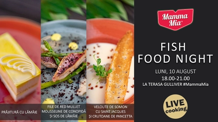 Rafinament, creativitate, originalitate. Fish Food Night La Mamma Mia!