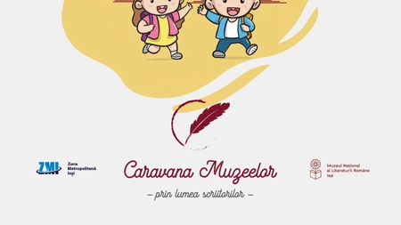 Lansare proiect Caravana Muzeelor ”În lumea scriitorilor”