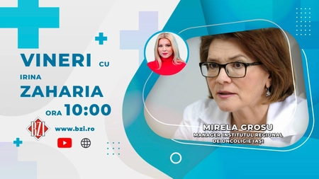 LIVE VIDEO - 4 februarie, Ziua Mondială a cancerului, este subiectul emisiunii BZI LIVE al cărei invitat este Mirela Grosu, manager al Institutului Regional de Oncologie Iași - FOTO