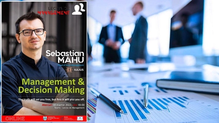 Studenții FEAA din Iași pot participa la o lecție de management condusă de Sebastian Mahu