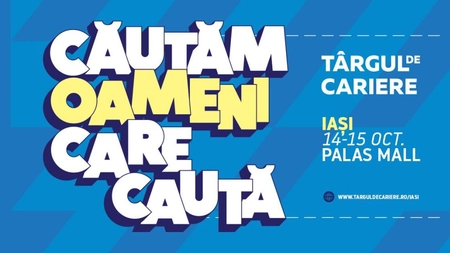 Târgul de Cariere | Iași, cu un pas mai aproape de jobul mult visat