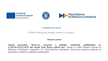 Comunicat de presă „PNRR: Începere proiect - ”Renovare energetică a clădirilor rezidențiale multifamiliale nr. 6,7,8,9,10,13,14,17,18,22 din Orașul Podu Iloaiei, județul Iași”