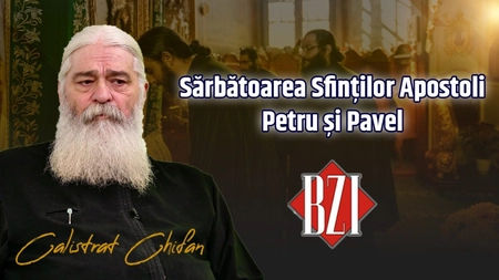 LIVE VIDEO - Sărbătoarea Sfinților Apostoli Petru și Pavel, întemeietori și stâlpi ai Bisericii. Părintele Calistrat Chifan vorbește despre marea sărbătoare la BZI LIVE