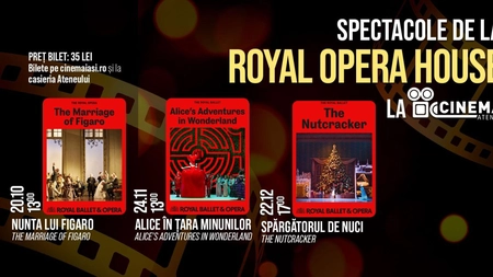 Trei spectacole de la Royal Opera House, la Cinema Ateneu din Iași