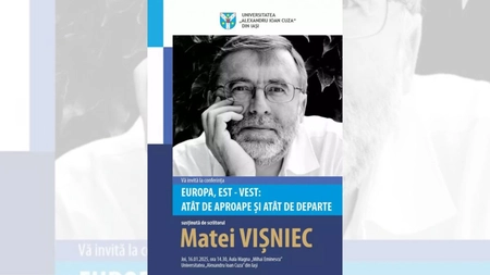 Conferința „Europa, Est – Vest: atât de aproape și atât de departe”, susținută de scriitorul Matei VIȘNIEC la UAIC