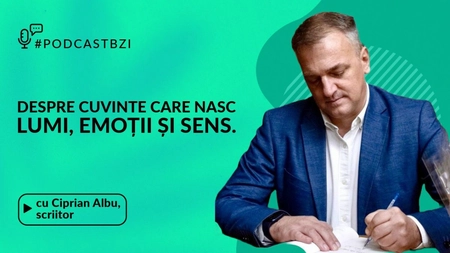 LIVE VIDEO - Ciprian Albu, manager și scriitor, într-un dialog despre viață, cărți și curajul de a simți, la #PodcastBZI