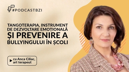 LIVE VIDEO - Tangoterapia, o soluție inovatoare pentru dezvoltarea emoțională și prevenirea bullyingului în școli. Aflăm despre un nou proiect implementat de Anca Ciliac, art terapeut, la #PodcastBZI