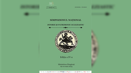 CMNM Iași: Simpozionul Național „Istorie și patrimoniu ecleziastic” (IV)