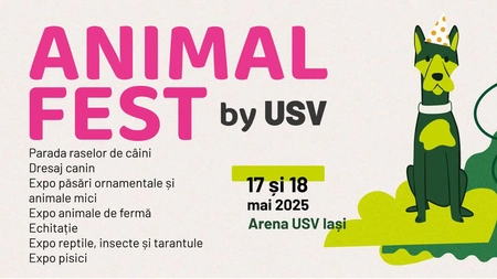 Universitatea de Știinţele Vieții „Ion Ionescu de la Brad” Iaşi organizează o nouă ediție „ANIMAL FEST by USV Iași”, pe 17 și 18 mai