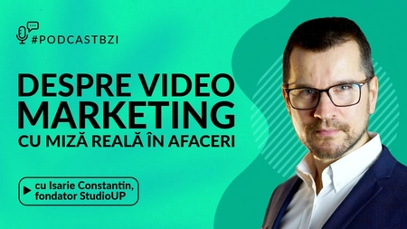 LIVE VIDEO - Isarie Constantin, fondator StudioUP, despre video marketing cu miză reală în afaceri