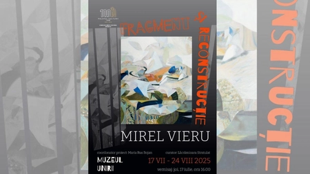 „Fragment și Reconstrucție” – Expoziție semnată de artistul plastic Mirel Vieru la Muzeul Unirii din Iași