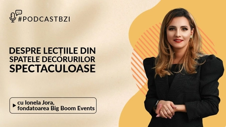 LIVE VIDEO - Ionela Jora, antreprenoare, fondatoarea Big Boom Events, despre lecțiile din spatele decorurilor spectaculoase