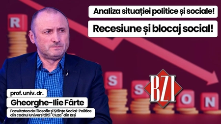 LIVE VIDEO - Emisiune-analiză BZI LIVE alături de prof. univ. dr. Gheorghe-Ilie Fârte, Facultatea de Filosofie și Științe Social-Politice - Universitatea 