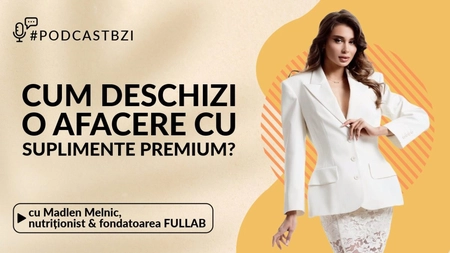 Madlen Melnic, antreprenor, nutriționist, fondatoarea FULLAB, cum deschizi o afacere cu suplimente premium?
