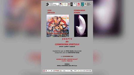 Invitație la Expoziție de pictură, grafică și sculptură semnată de artiștii LIVIU ȘOPTELEA și COSMIN-MIHAI IAȚEȘEN, intitulată „ȘOAPTE DIN COSMOGONIA SPIRITULUI”, Vernisajul: 2 decembrie 2025, ora 16:00,